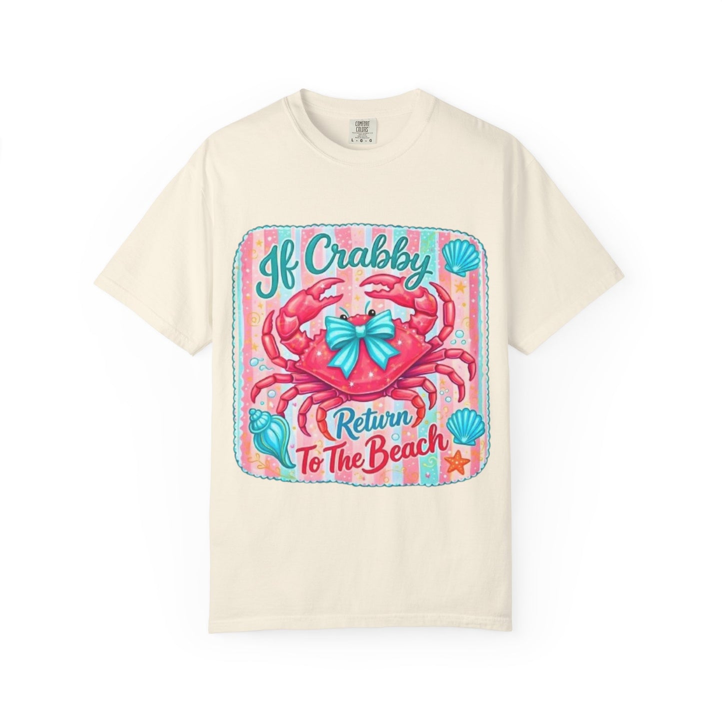 Crabby Beach T-Shirt — "If Crabby Return To The Beach"