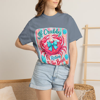 Crabby Beach T-Shirt — "If Crabby Return To The Beach"