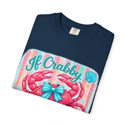 Crabby Beach T-Shirt — "If Crabby Return To The Beach"