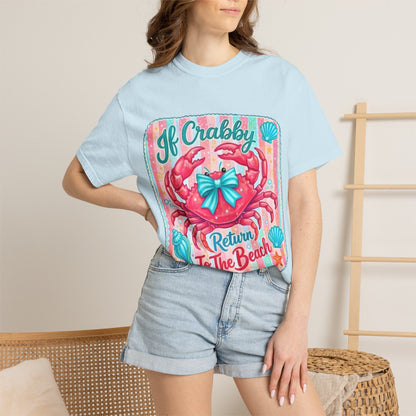 Crabby Beach T-Shirt — "If Crabby Return To The Beach"
