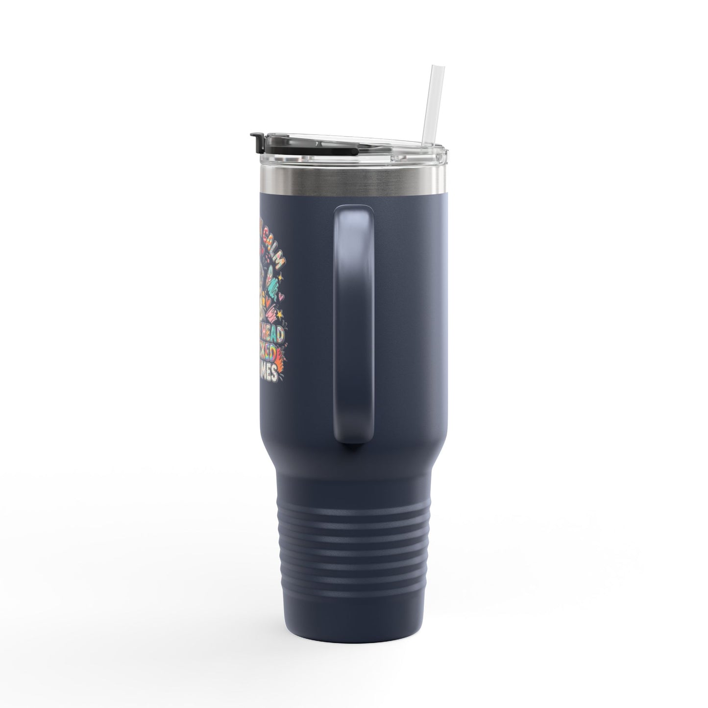 40oz Insulated Travel Mug — Funny Floral Chicken "I May Look Calm..." Design