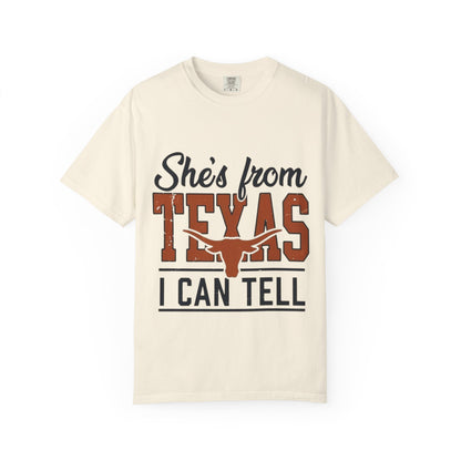 She's From Texas T-Shirt — I Can Tell Graphic Tee
