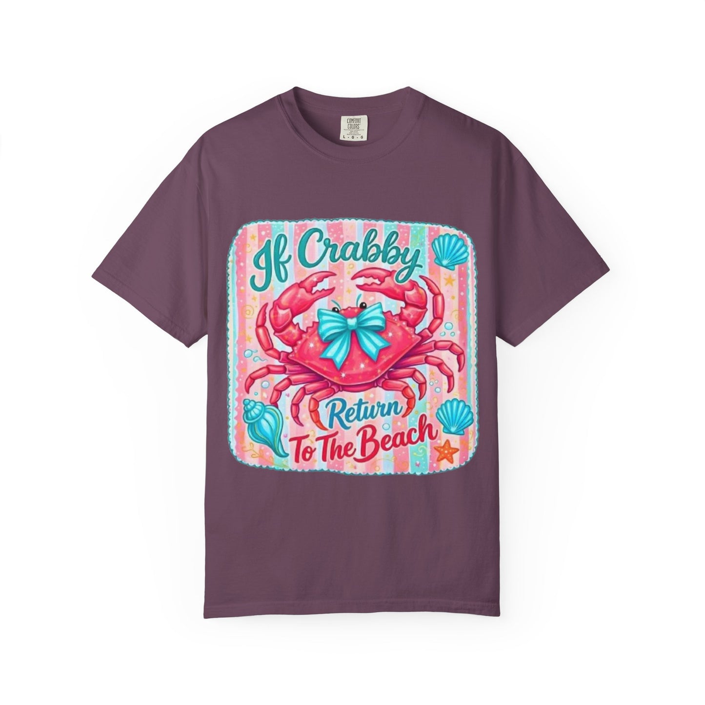 Crabby Beach T-Shirt — "If Crabby Return To The Beach"