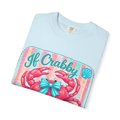 Crabby Beach T-Shirt — "If Crabby Return To The Beach"