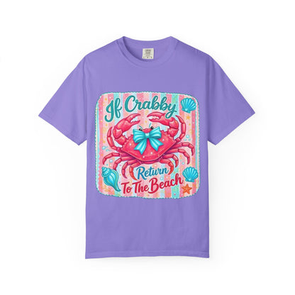 Crabby Beach T-Shirt — "If Crabby Return To The Beach"