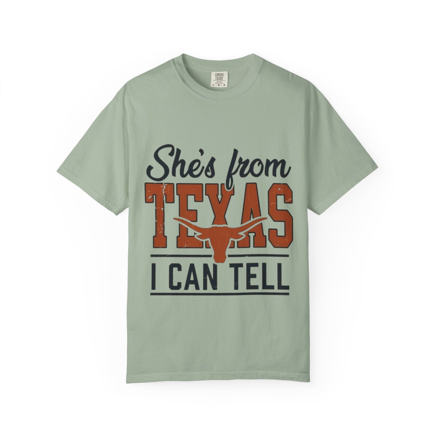 She's From Texas T-Shirt — I Can Tell Graphic Tee