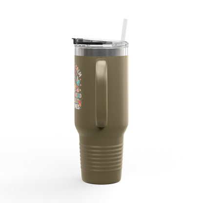 40oz Insulated Travel Mug — Funny Floral Chicken "I May Look Calm..." Design