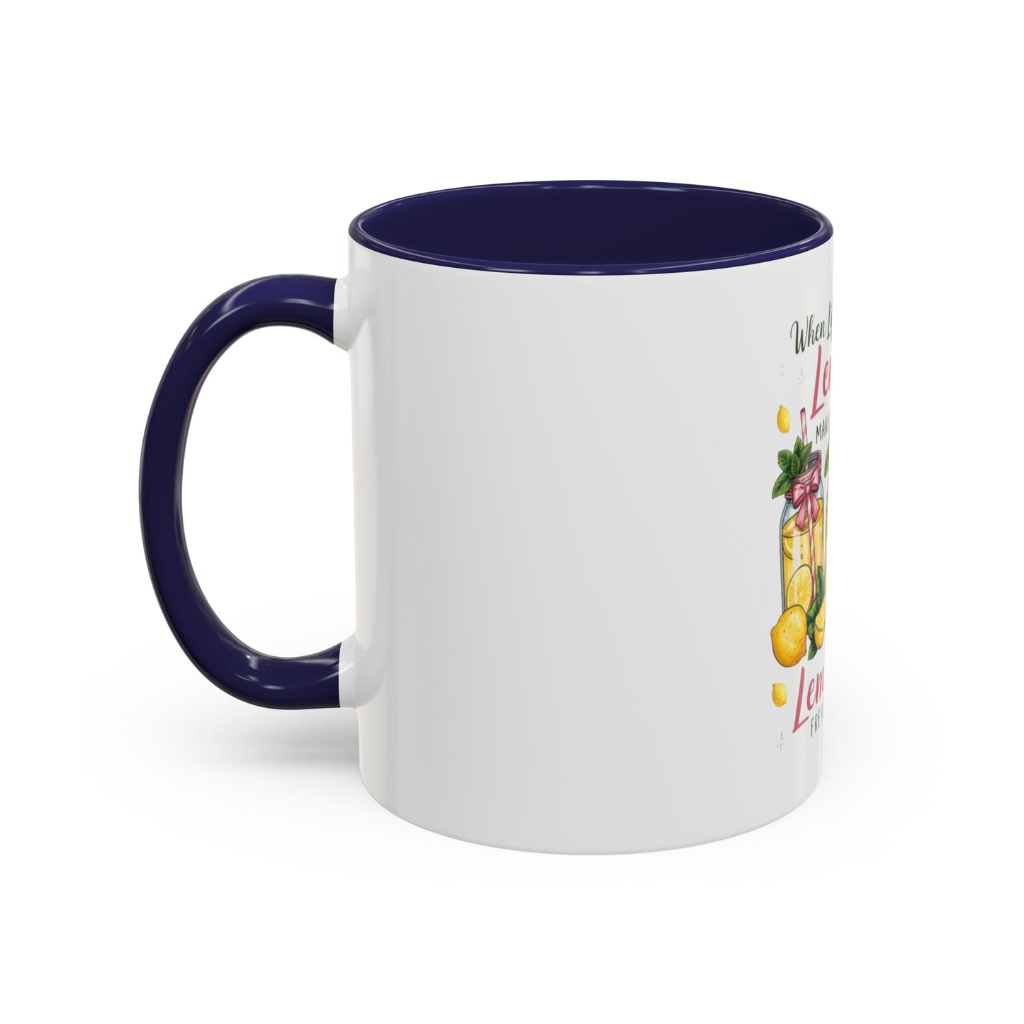 When Life Gives You Lemons Lemonade Accent Coffee Mug – Fresh Squeezed Citrus Gift