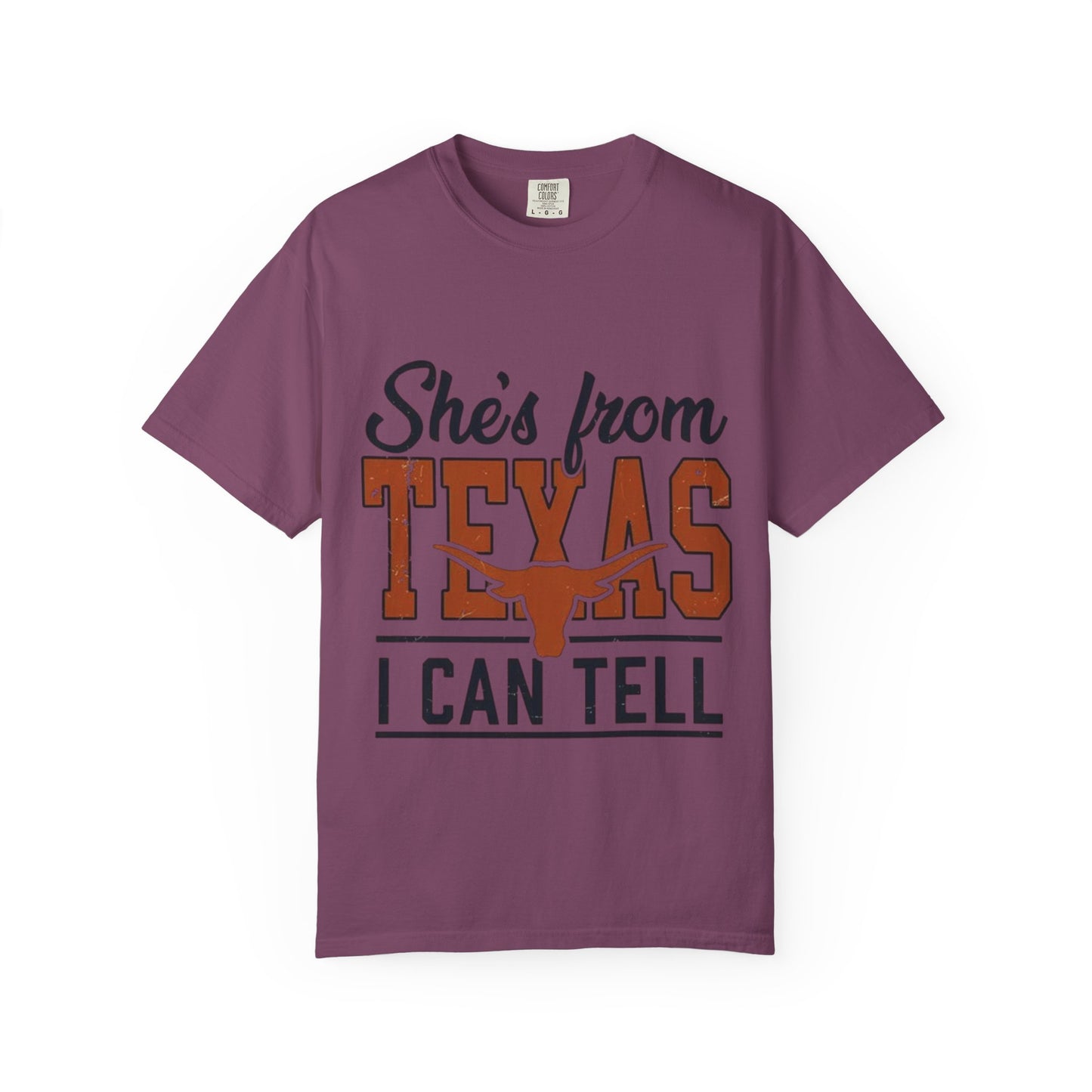 She's From Texas T-Shirt — I Can Tell Graphic Tee