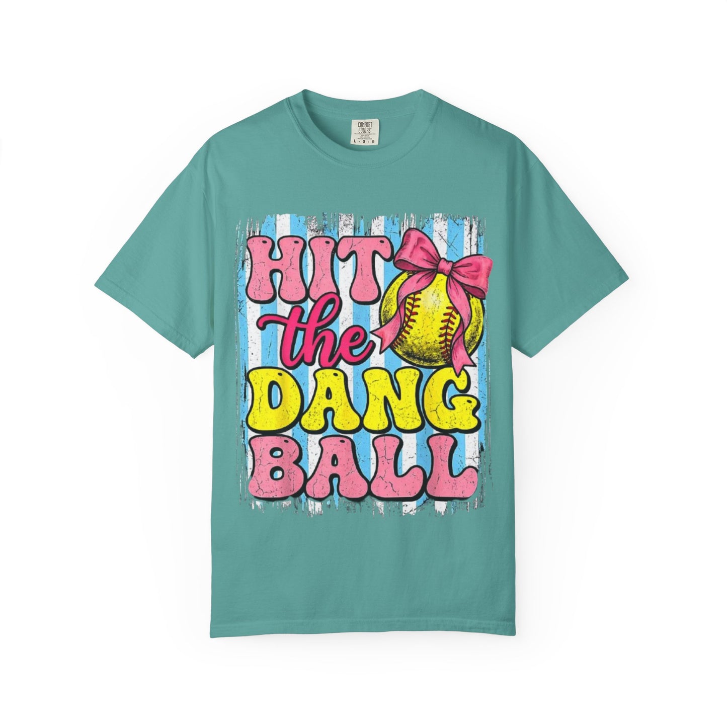 Hit the Dang Ball Softball T-Shirt