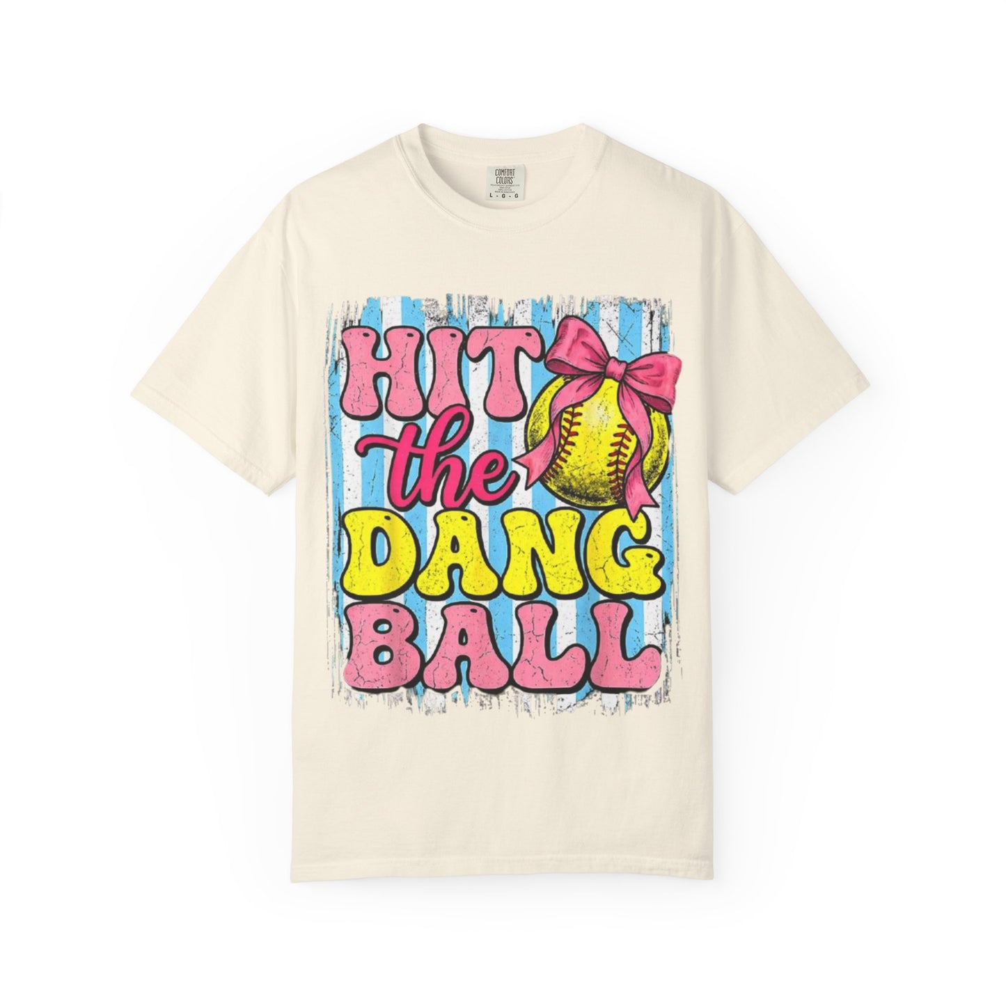 Hit the Dang Ball Softball T-Shirt