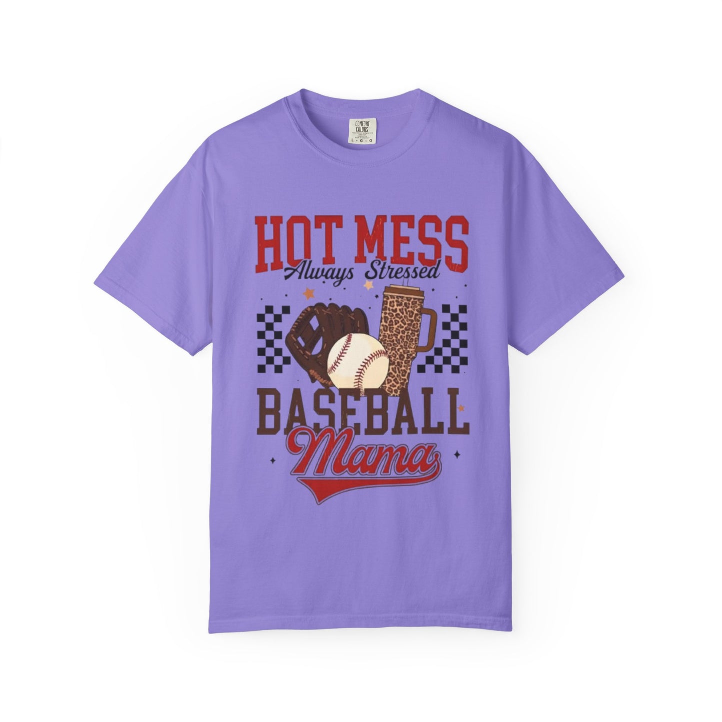 Baseball Mama T‑Shirt – "Hot Mess, Always Stressed" Mom Tee