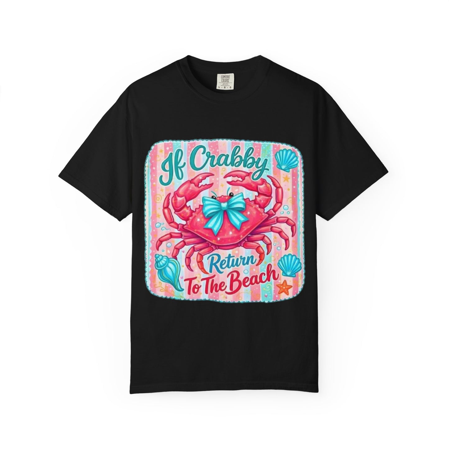 Crabby Beach T-Shirt — "If Crabby Return To The Beach"