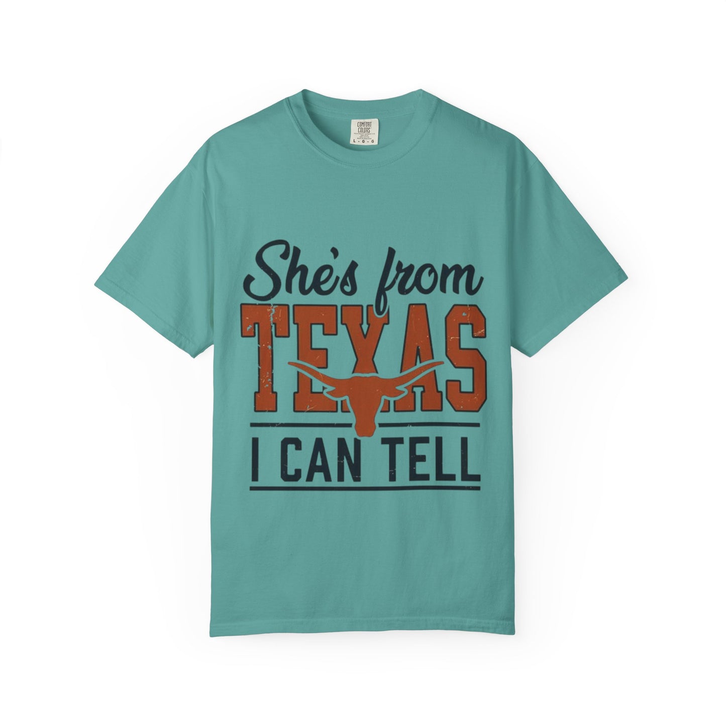 She's From Texas T-Shirt — I Can Tell Graphic Tee