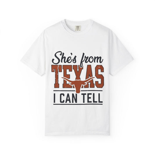 She's From Texas T-Shirt — I Can Tell Graphic Tee