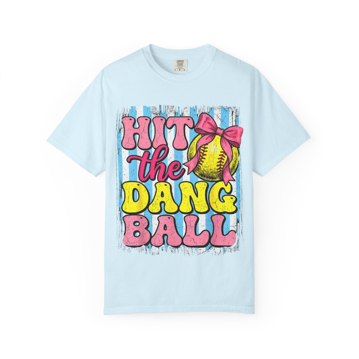 Hit the Dang Ball Softball T-Shirt