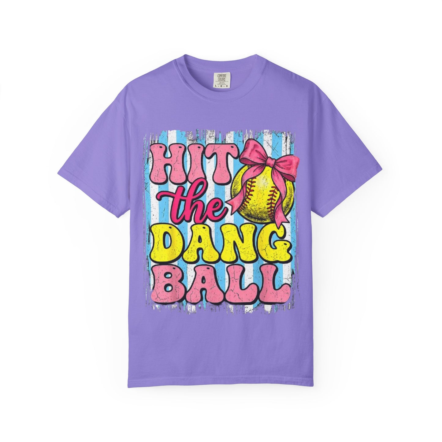 Hit the Dang Ball Softball T-Shirt