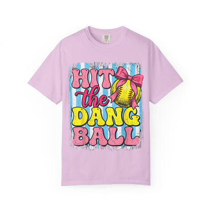 Hit the Dang Ball Softball T-Shirt